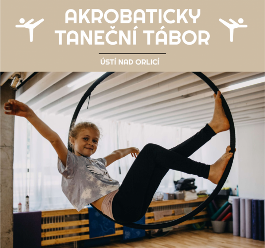 Akrobaticky taneční tábor - Termín akrobaticky tanečního tábora:: 08. – 12. 7. 2024